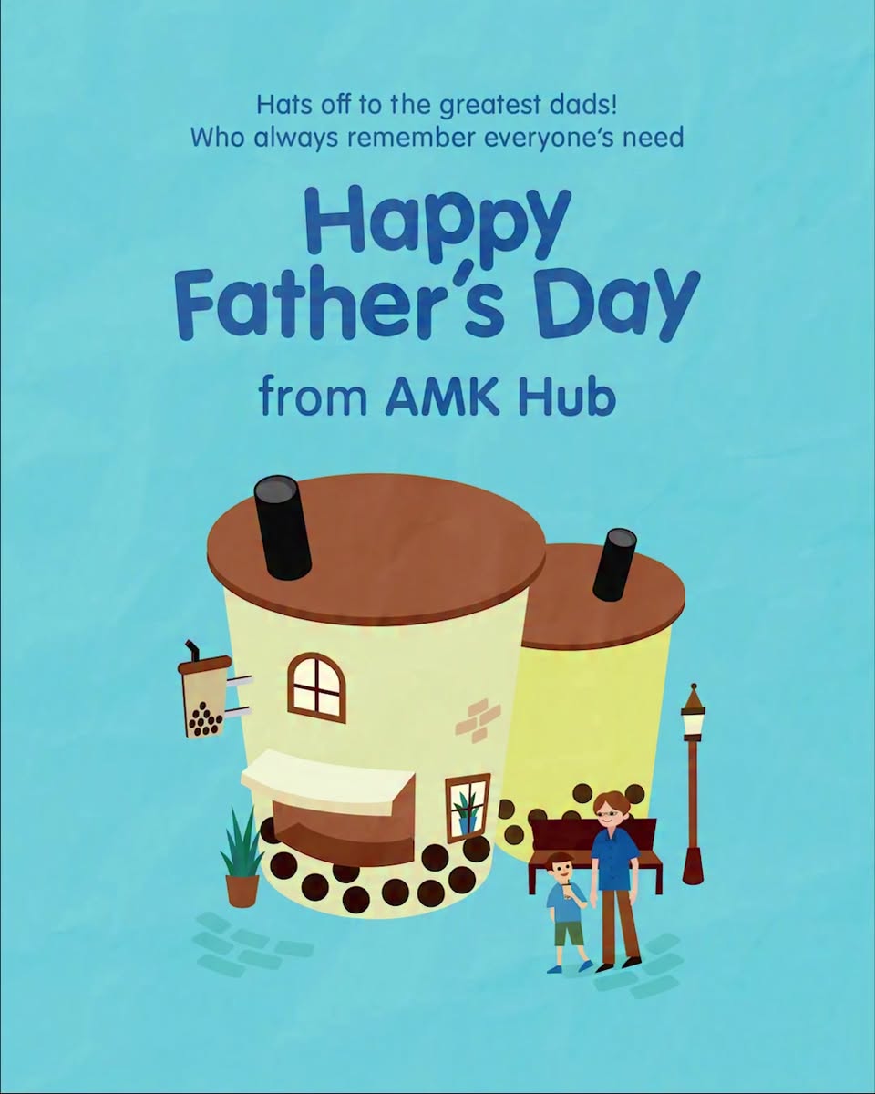 AMK Hub Father's Day greeting